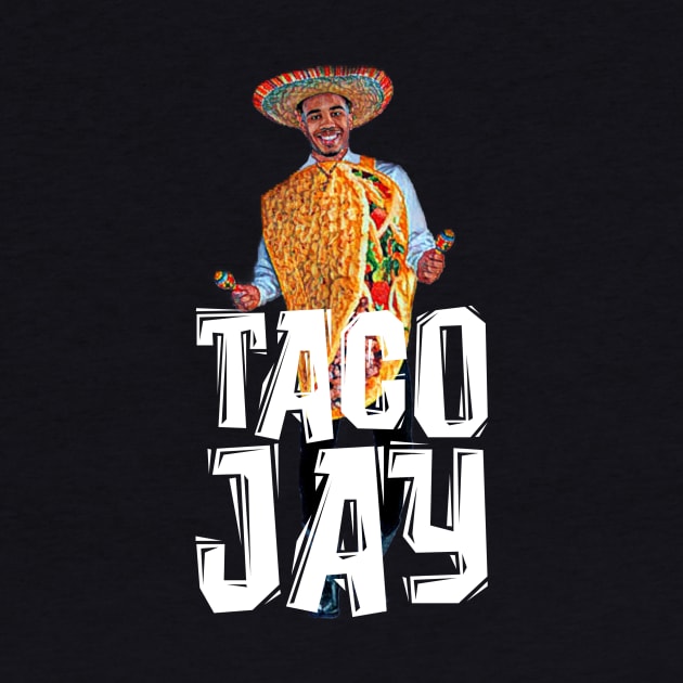 TACO JAY (white font) by Basketballisfun